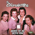 The Chordettes : Born To Be With You (CD, Comp)