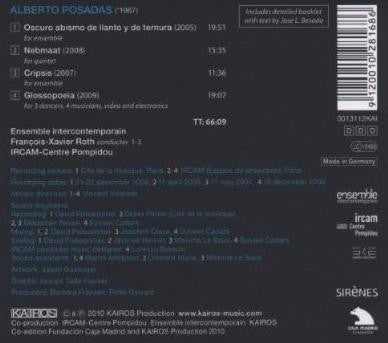 Alberto Posadas - Ensemble Intercontemporain, François-Xavier Roth, Ircam : Oscuro Abismo De Llanto Y De Ternura; Nebmaat; Cripsis; Clossopoeia (CD, Album)