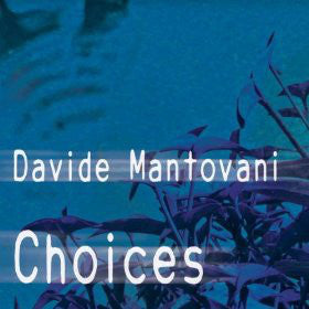 Davide Mantovani : Choices (CD, Album)