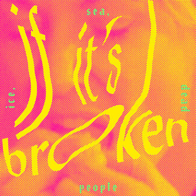 Ice, Sea, Dead People : If It's Broken, Break It More (CD, Album)
