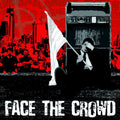 Combat Crisis : Face The Crowd (CD, Album)