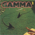 Gamma (5) : Gamma 2 (CD, Album, RE, RM)