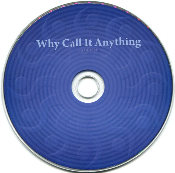 The Chameleons : Why Call It Anything (CD, Album, RE, RM + CD, Album, RM)