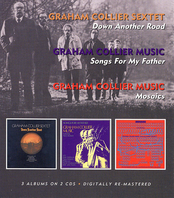 Graham Collier : Down Another Road / Songs For My Father / Mosaics (2xCD, Comp, RM)