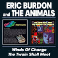 Eric Burdon & The Animals : Winds Of Change / The Twain Shall Meet  (2xCD, Album, Comp, RE, RM)