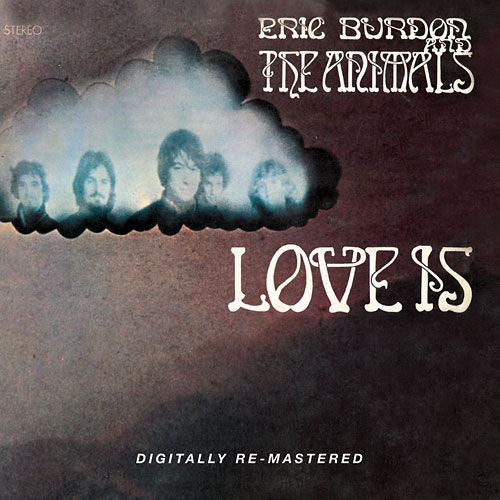 Eric Burdon & The Animals : Love Is (CD, Album, RE, RM)