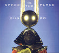 Sun Ra : Space Is The Place (CD, Album, RE, RM, Dig)