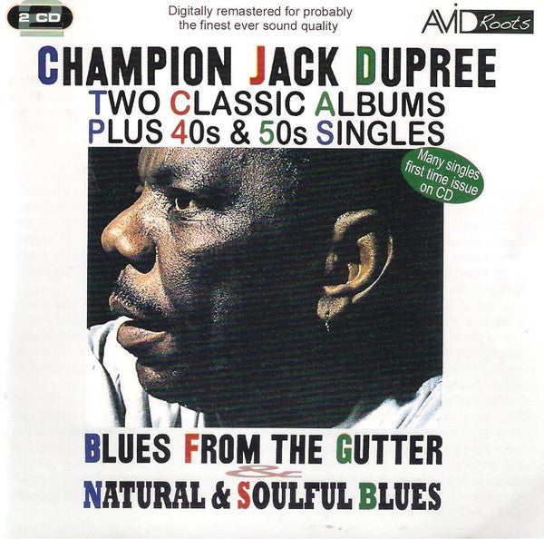 Champion Jack Dupree : Two Classic Albums Plus 40s & 50s Singles: Blues From The Gutter And Natural & Soulful Blues (2xCD, Comp, RM)