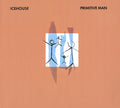 Icehouse : Primitive Man (CD, Album, RM, Dig)