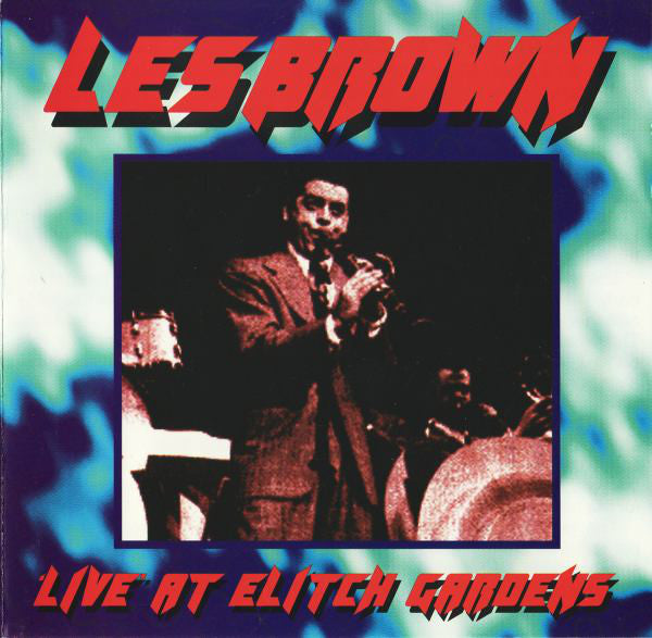 Les Brown And His Band Of Renown : Live At Elitch Gardens (CD, Album)