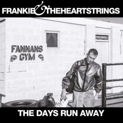Frankie & The Heartstrings : The Days Run Away (CD, Album)