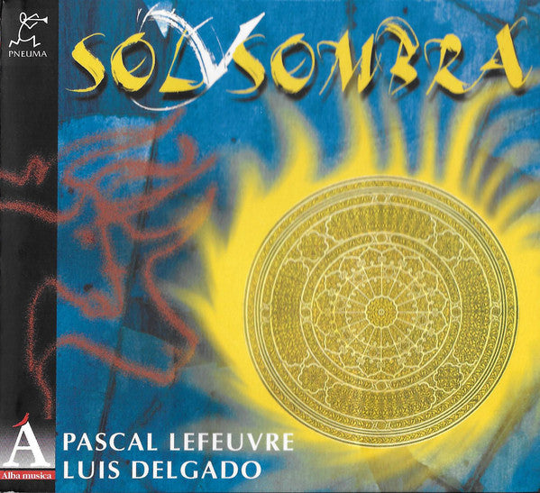 Pascal Lefeuvre, Luis Delgado : Sol Y Sombra (CD, Album)