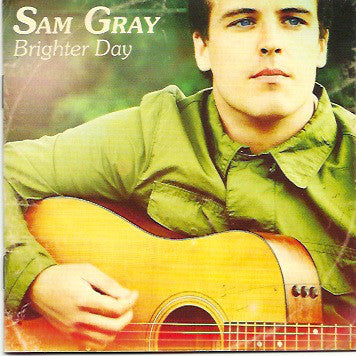 Sam Gray (4) : Brighter Day (CD, Album)