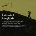 Various : Latitude & Longitude; A Navigator Records Sampler, 2013 (CD, Comp, Smplr)