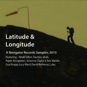 Various : Latitude & Longitude; A Navigator Records Sampler, 2013 (CD, Comp, Smplr)