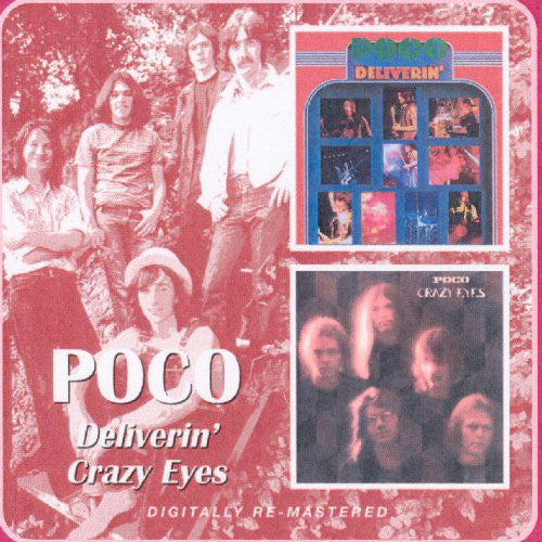 Poco (3) : Deliverin' / Crazy Eyes (CD, Album, Comp, RE, RM)
