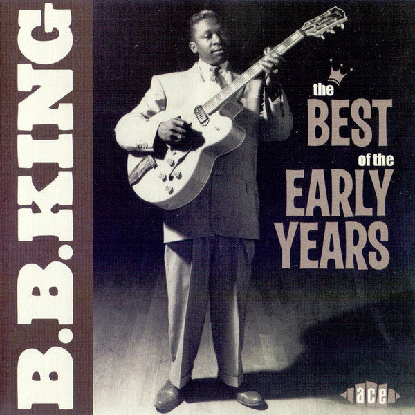 B.B. King : The Best Of The Early Years (CD, Comp)