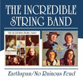 The Incredible String Band : Earthspan / No Ruinous Feud (2xCD, Album, Comp, RM)