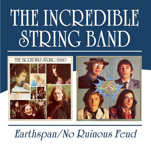 The Incredible String Band : Earthspan / No Ruinous Feud (2xCD, Album, Comp, RM)