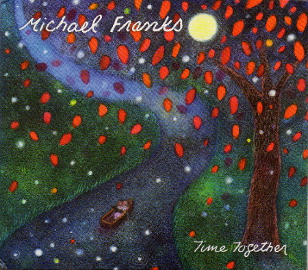 Michael Franks : Time Together (CD, Album, RP, Dig)