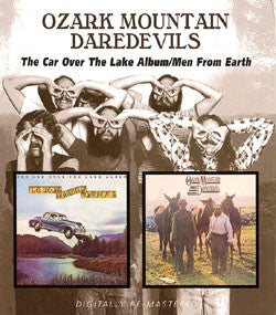 The Ozark Mountain Daredevils : The Car Over The Lake Album / Men From Earth (CD, Comp, RM)