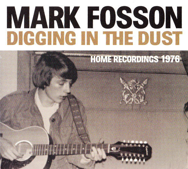 Mark Fosson : Digging In The Dust (CD)