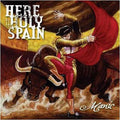Here Holy Spain : Manic (CD, Album)
