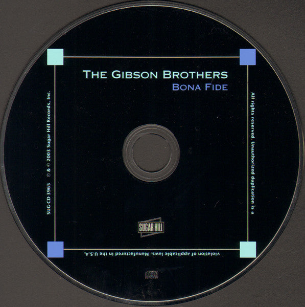Gibson Brothers (2) : Bona Fide (CD, Album)