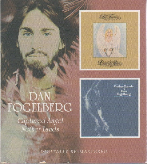 Dan Fogelberg : Captured Angel / Nether Lands (2xCD, Comp, RE, RM)