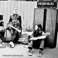 The Bloody Hollies : Yours Until The Bitter End (CD, Album)