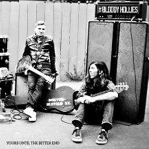 The Bloody Hollies : Yours Until The Bitter End (CD, Album)