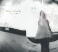 Rebecca Pronsky : Only Daughter (CD, Album)