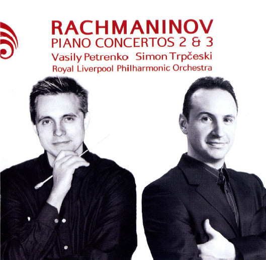 Sergei Rachmaninoff, Vasily Petrenko, Simon Trpčeski, Royal Liverpool Philharmonic Orchestra : Piano Concertos 2 & 3 (CD)
