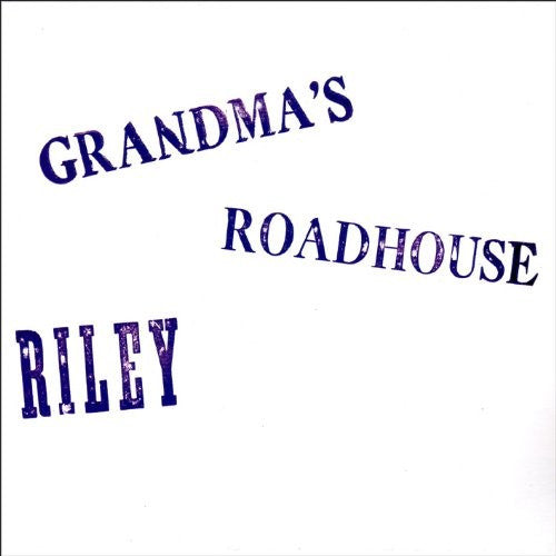 Riley Watkins : Grandma's Roadhouse (CD, Album, RE)