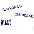 Riley Watkins : Grandma's Roadhouse (CD, Album, RE)