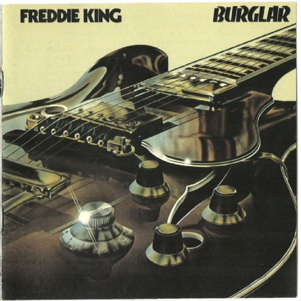Freddie King : Burglar (CD, Album, RE, RM)