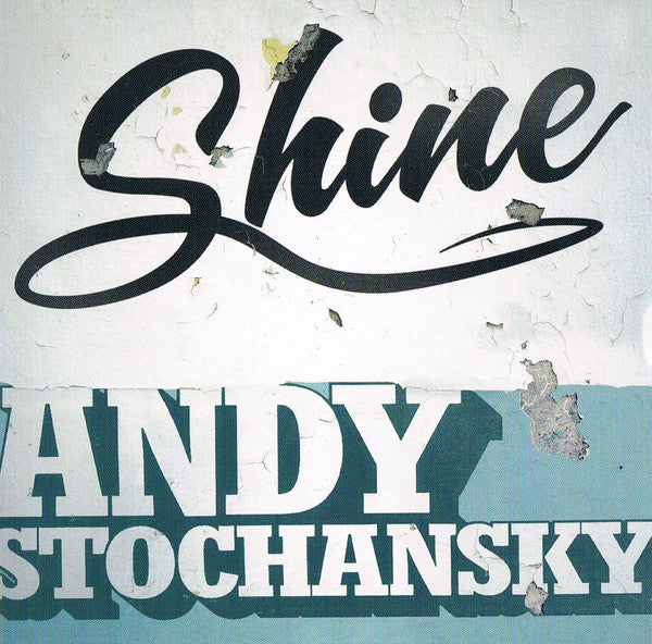 Andy Stochansky : Shine e.p. (CD, EP)