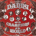 Danny & The Champions Of The World : Danny George Wilson Presents Danny And The Champions Of The World (CD, Album, Dig)