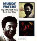 Muddy Waters : They Call Me Muddy Waters / Live At Mr. Kelly's (CD, Comp, RM)