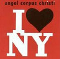 Angel Corpus Christi : I♥NY (CD, Album)