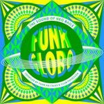 Various : Funk Globo: The Sound of Neo Baile (CD, Comp)