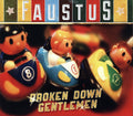 Faustus : Broken Down Gentlemen (CD, Album)