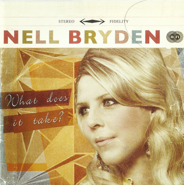 Nell Bryden : What Does It Take (CD, Album)