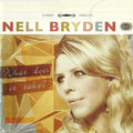 Nell Bryden : What Does It Take (CD, Album)