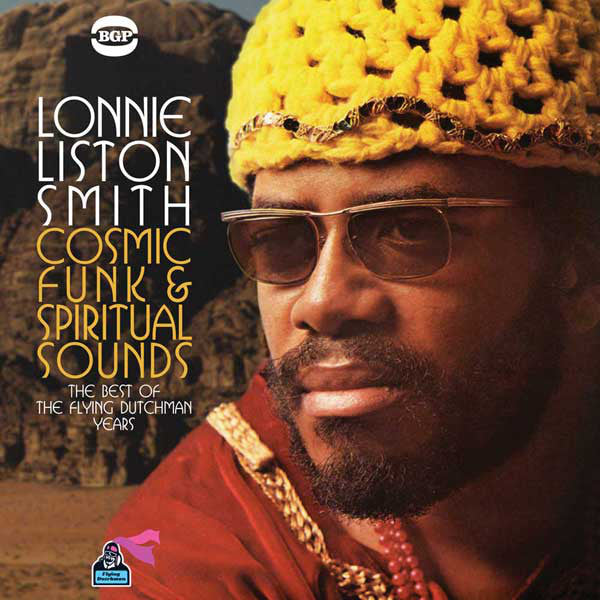 Lonnie Liston Smith : Cosmic Funk & Spiritual Sounds - The Best Of The Flying Dutchman Years (CD, Comp)