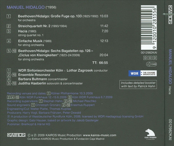 Manuel Hidalgo, Ludwig van Beethoven - Ensemble Resonanz, WDR Sinfonieorchester Köln, Lothar Zagrosek : Grosse Fuge Op. 133 / Streichquartett Nr. 2 / Hacia / Einfach Musik / Sechs Bagatellen Op. 126 – "Ciclus Von Kleinigkeiten" (CD, Album)