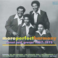Various : More Perfect Harmony (Sweet Soul Groups 1967-1975) (CD, Comp)