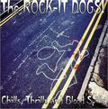 The Rock-It Dogs : Chills, Thrills And Blood Spills (CD, Album)