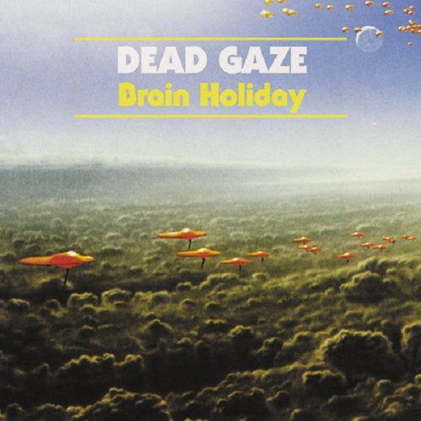 Dead Gaze : Brain Holiday (CD, Album)