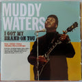 Muddy Waters : I Got My Brand On You - The 1956-1962 Studio Recordings (CD, Comp)